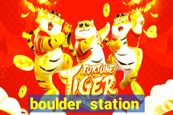 boulder station hotel casino