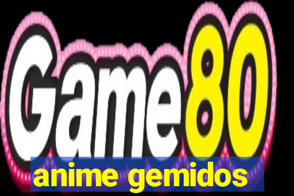 anime gemidos