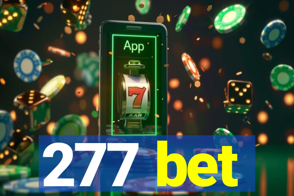 277 bet