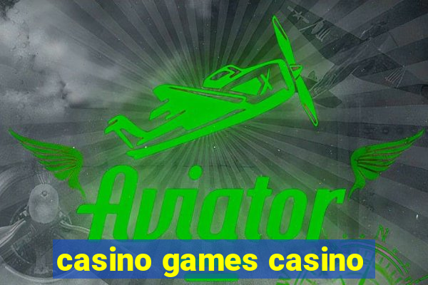 casino games casino