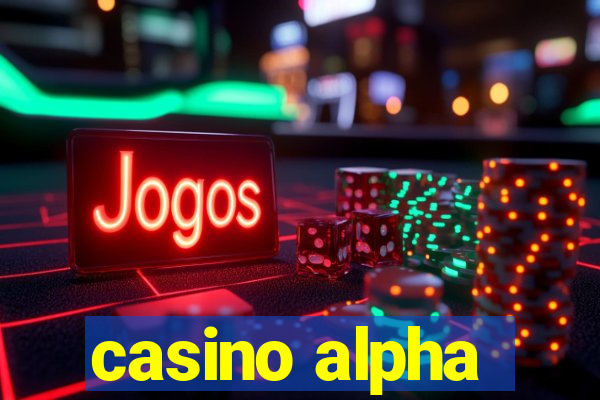 casino alpha