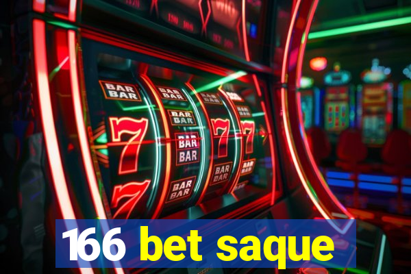 166 bet saque