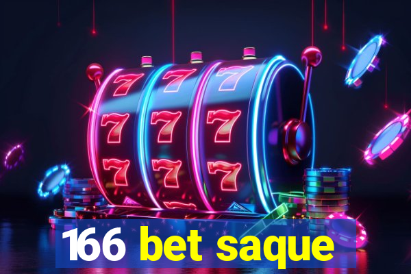 166 bet saque