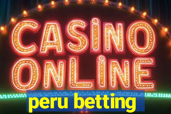 peru betting