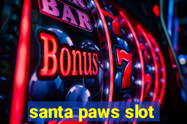 santa paws slot