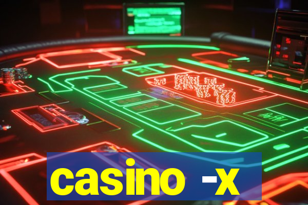 casino -x