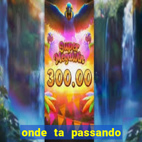 onde ta passando os jogos da champions