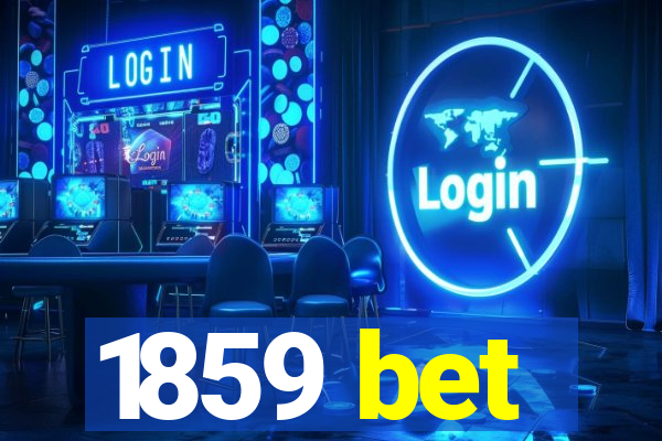 1859 bet