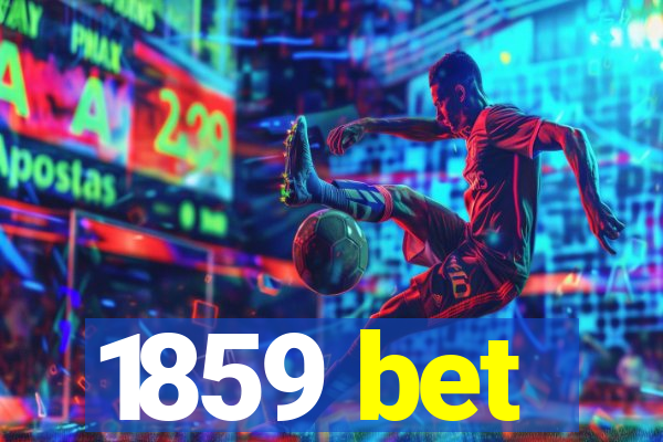 1859 bet