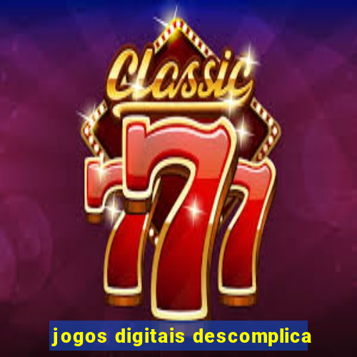 jogos digitais descomplica