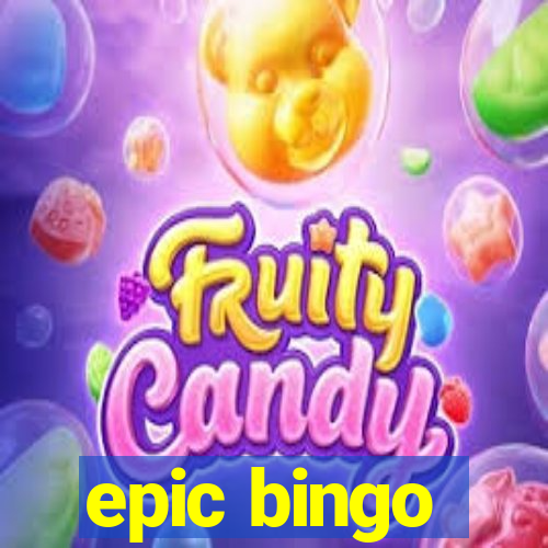 epic bingo