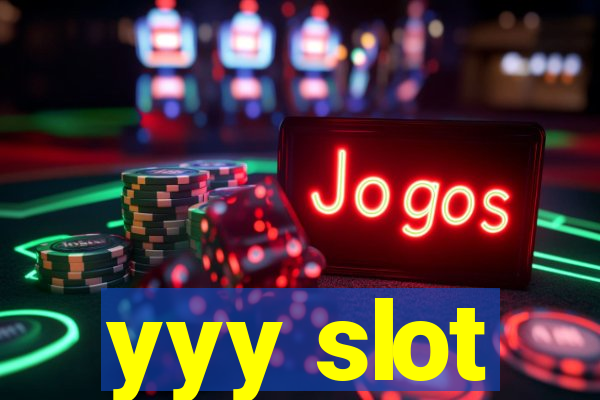 yyy slot