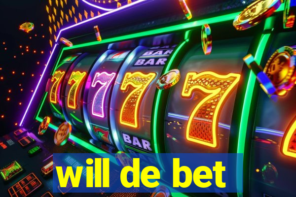 will de bet