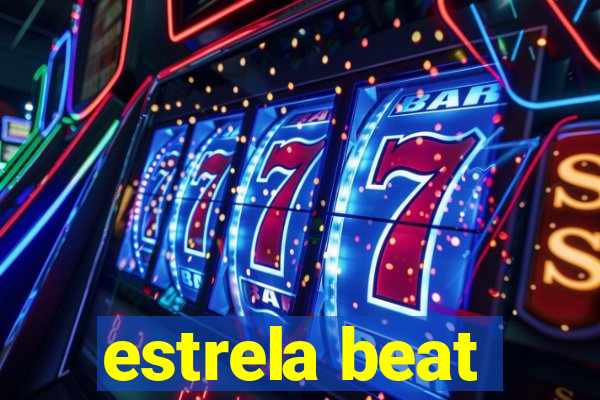 estrela beat