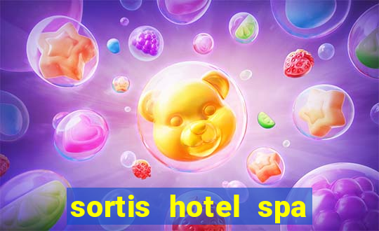 sortis hotel spa and casino