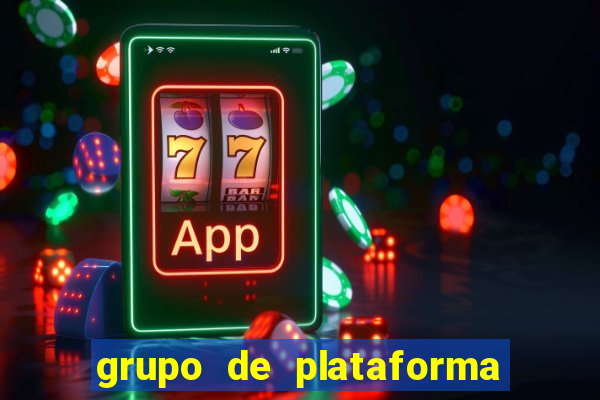 grupo de plataforma de jogos 2024