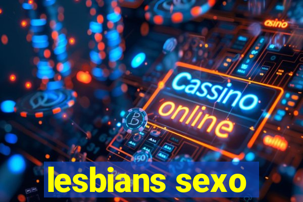 lesbians sexo