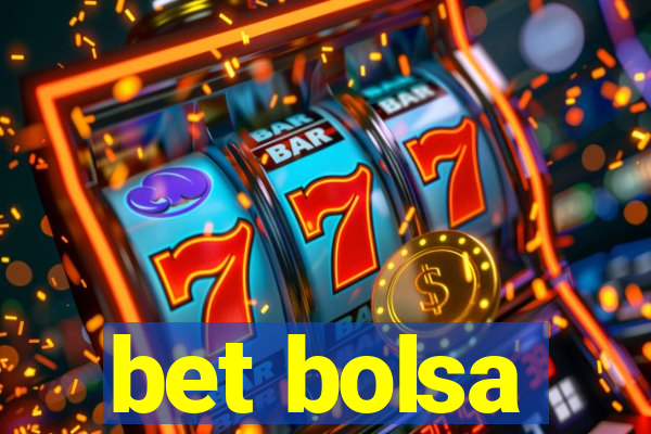 bet bolsa