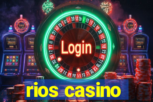 rios casino