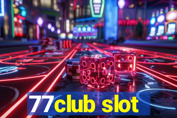 77club slot