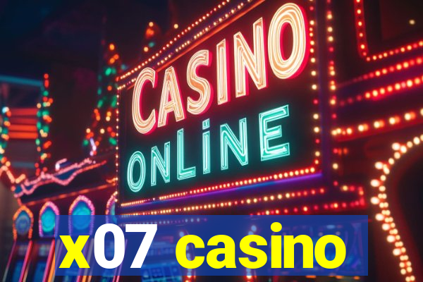 x07 casino