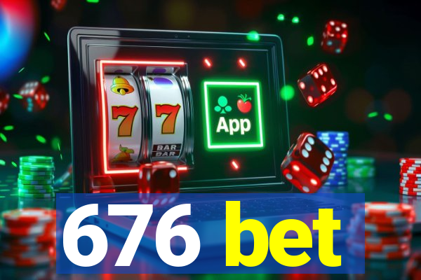 676 bet