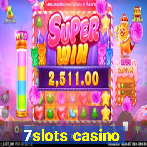 7slots casino