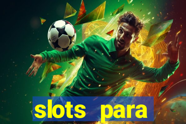 slots para máquinas de frutas