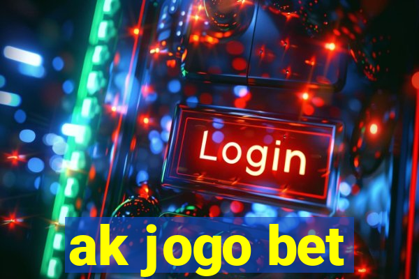 ak jogo bet