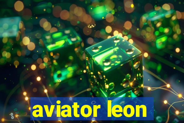 aviator leon