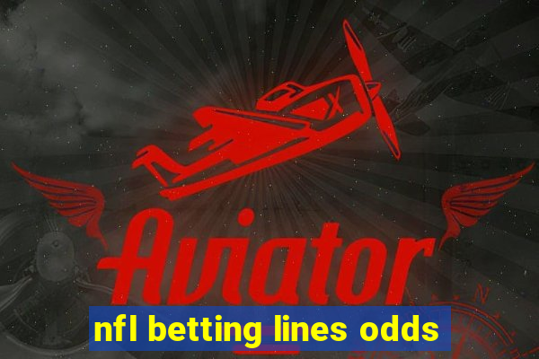 nfl betting lines odds