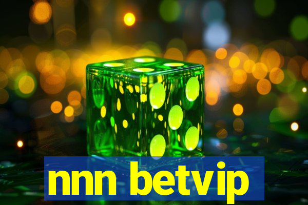 nnn betvip