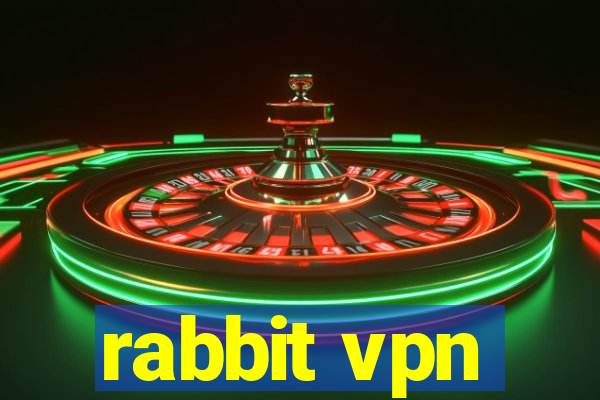 rabbit vpn