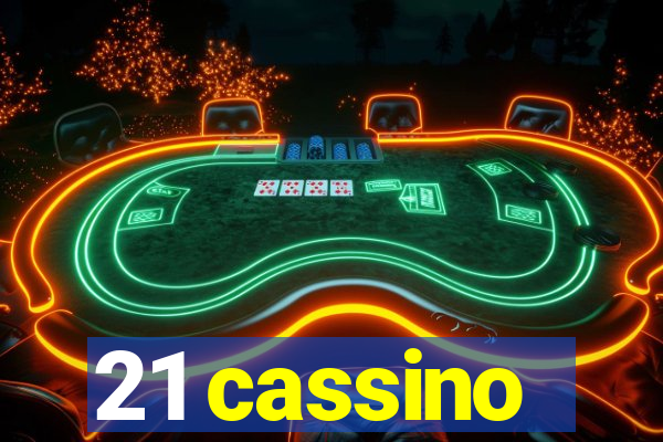 21 cassino