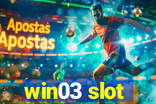 win03 slot