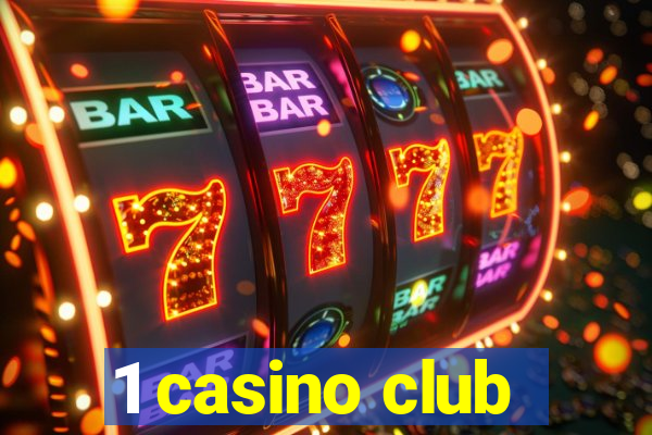 1 casino club