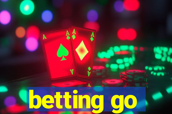 betting go