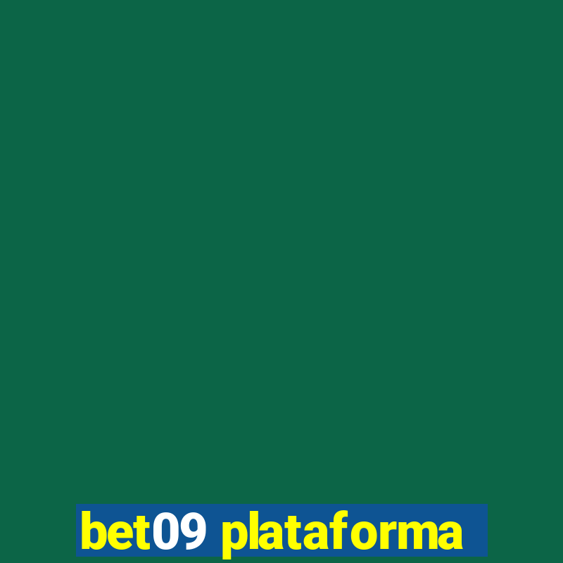 bet09 plataforma