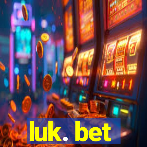 luk. bet