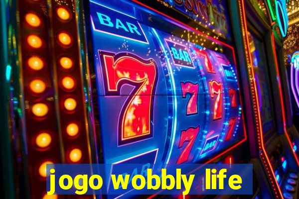 jogo wobbly life