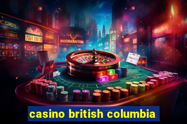 casino british columbia