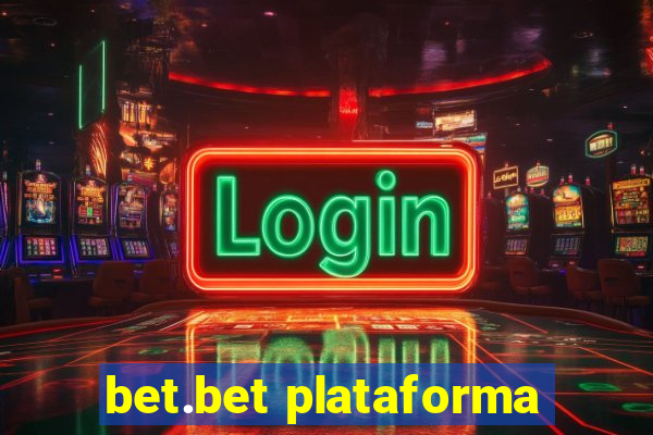 bet.bet plataforma