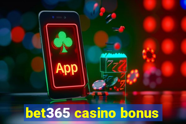 bet365 casino bonus