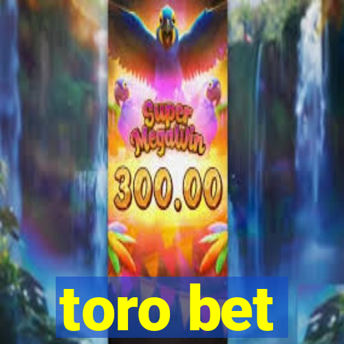 toro bet