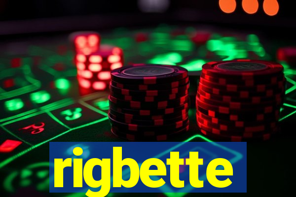 rigbette