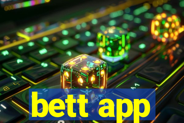 bett app