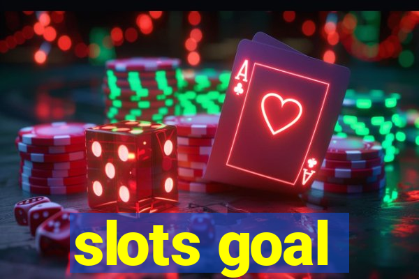 slots goal