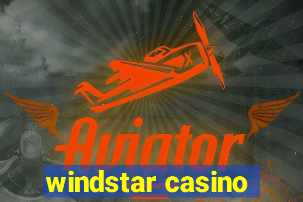 windstar casino