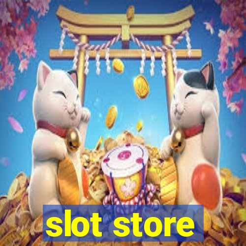 slot store