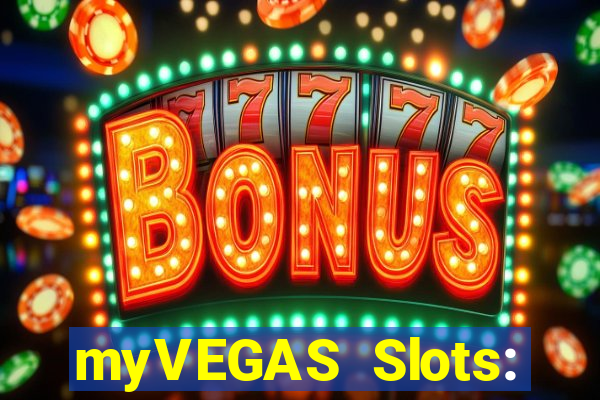 myVEGAS Slots: Casino Slots